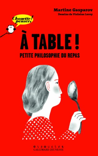 Beispielbild fr  table!: Petite philosophie du repas zum Verkauf von Ammareal