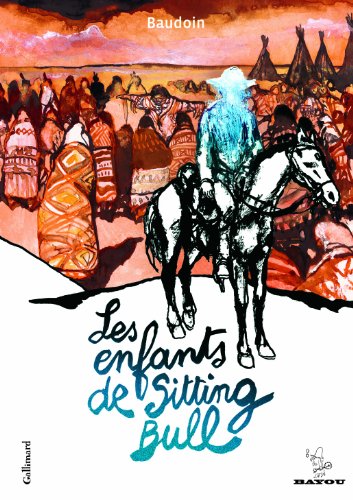 Stock image for Les enfants de Sitting Bull for sale by Ammareal