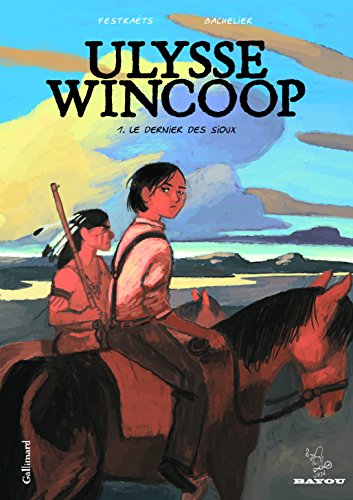 Beispielbild fr Ulysse Wincoop (Tome 1-Le Dernier des Sioux) zum Verkauf von Ammareal