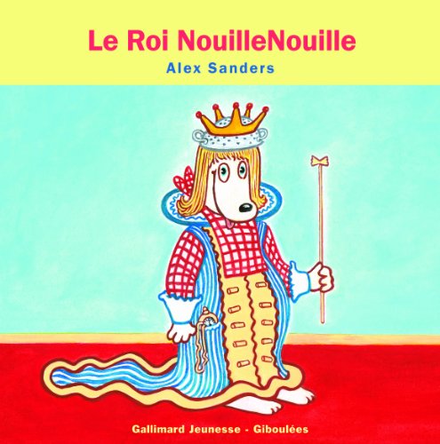 Stock image for Le Roi NouilleNouille for sale by ThriftBooks-Atlanta