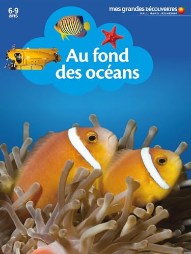 Beispielbild fr AU FOND DES OCEANS - Mes Grandes Dcouvertes - 6/9 ans zum Verkauf von Ammareal