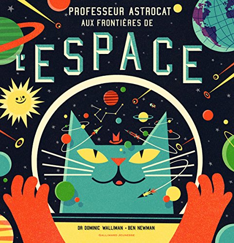 9782070657506: Professeur Astrocat : Aux frontires de l'espace (French Edition)