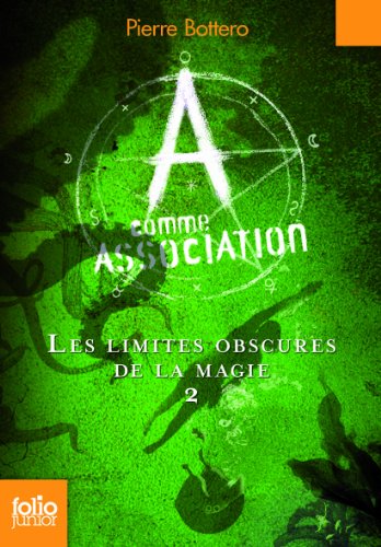 Imagen de archivo de A comme Association, 2:Les limites obscures de la magie a la venta por Librairie Th  la page