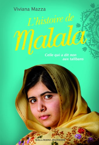 9782070659128: L'histoire de Malala: celle qui a dit non au talibans (Grand format littrature - Romans Junior)