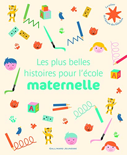Stock image for Les plus belles histoires pour l'cole maternelle - Le Trsor de l'Heure des histoires - De 2  6 ans for sale by Librairie Th  la page