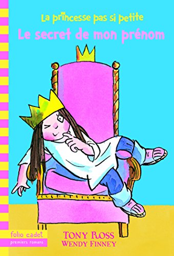 Stock image for La princesse pas si petite, 1 : Le secret de mon pr nom for sale by ThriftBooks-Dallas