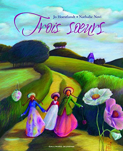 Beispielbild fr Trois soeurs (Albums Gallimard Jeunesse) (French Edition) zum Verkauf von Better World Books