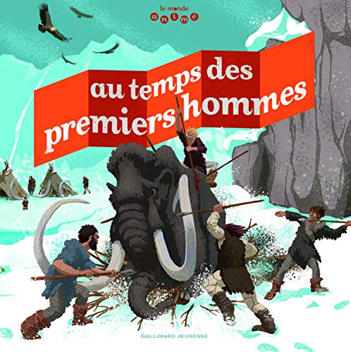 Stock image for Au temps des premiers hommes - Le monde anim - de 6  10 ans for sale by Ammareal