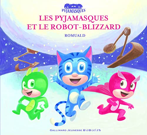 Stock image for Les Pyjamasques et le robot-blizzard for sale by WorldofBooks