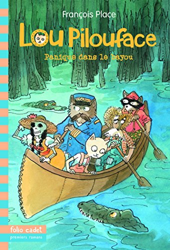 9782070661305: Lou Pilouface, 3 : Panique dans le bayou