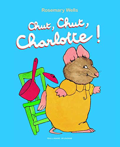 9782070662043: CHUT, CHUT, CHARLOTTE - A partir de 3 ans