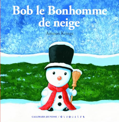 9782070662319: Bob le Bonhomme de neige