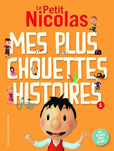 Beispielbild fr Le Petit Nicolas : Mes plus chouettes histoires : Tome 2 - FOLIO CADET PREMIERES LECTURES HORS - de 6  8 ans zum Verkauf von Ammareal