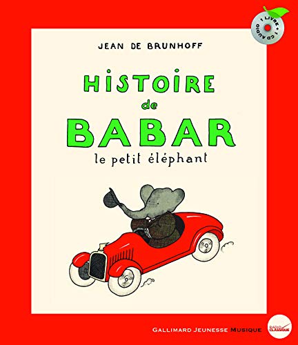 Beispielbild fr Histoire de Babar, le petit  l phant Livre + 1 AUDIO CD ( nouvelle edition ) (French Edition) zum Verkauf von ThriftBooks-Atlanta
