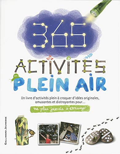 Beispielbild fr 365 activits en plein air - Ne plus jamais s'ennuyer - de 8  11 ans zum Verkauf von Ammareal