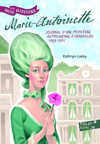 9782070664535: Marie-Antoinette: Princesse autrichienne  Versailles, 1769-1771