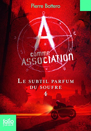 Imagen de archivo de A comme Association, 4�:�Le subtil parfum du soufre a la venta por Wonder Book