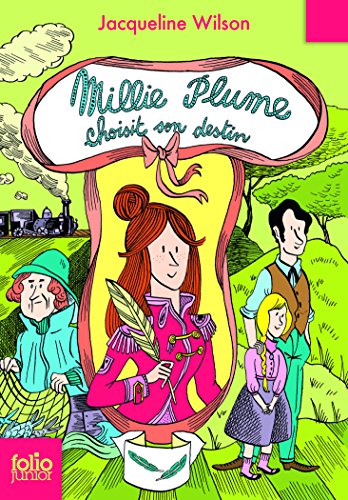 Stock image for Millie Plume - 3 : Millie Plume choisit son destin - Folio Junior - A partir de 10 ans for sale by Ammareal