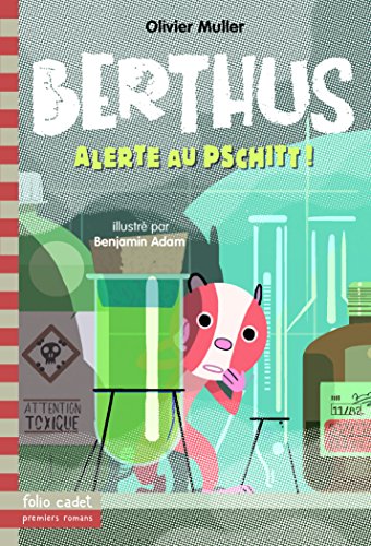 Stock image for Berthus. Vol. 4. Alerte Au Pschitt ! for sale by RECYCLIVRE