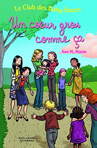 Stock image for Le Club des Baby-Sitters. Un c?ur gros comme a for sale by Librairie Th  la page