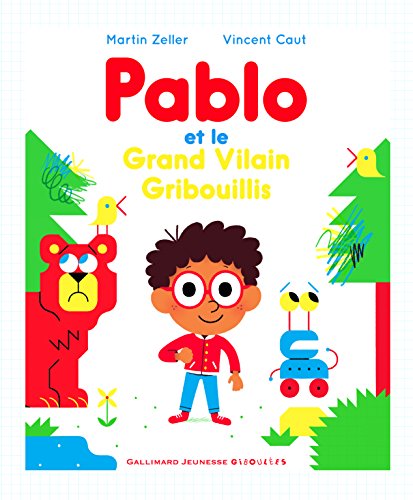 Beispielbild fr Pablo et le Grand Vilain Gribouillis zum Verkauf von Better World Books