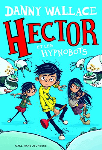 Stock image for Hector et les Hypnobots for sale by Ammareal