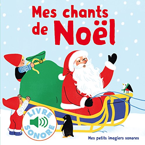 Beispielbild fr Mes chants de Noel : 6 chants ? ?couter, 6 images ? regarder - 6 Christmas Songs [ French ] (French Edition) zum Verkauf von SecondSale