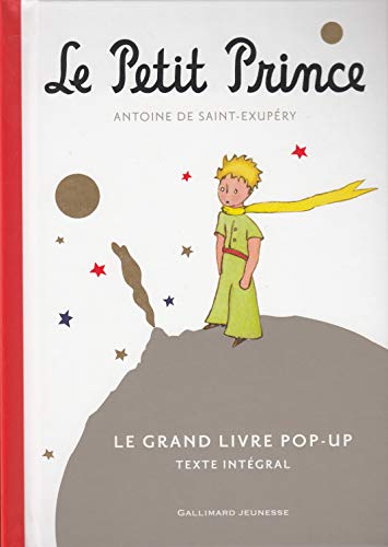 Beispielbild fr Le Petit Prince: Le Grand Livre pop-up Texte Integrale (French Edition) zum Verkauf von Zoom Books Company