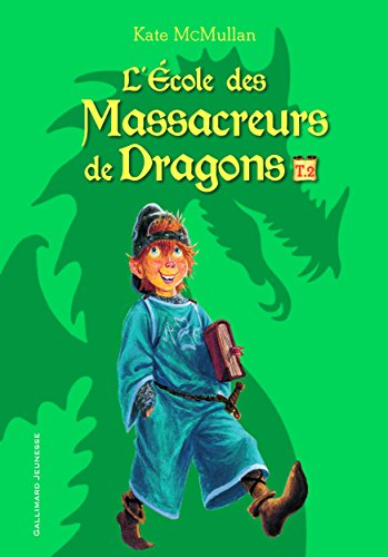 Beispielbild fr L'cole des Massacreurs de Dragons (Tome 2) zum Verkauf von medimops