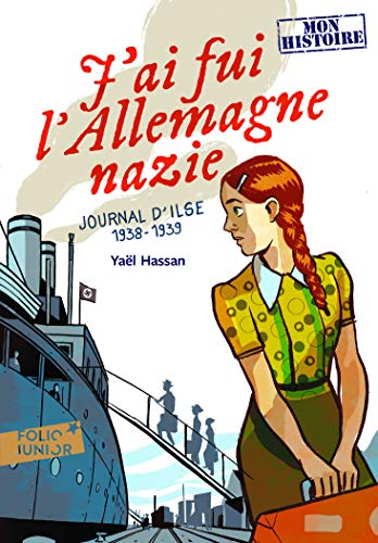 Beispielbild fr J'ai fui l'Allemagne nazie: Journal d'Ilse (1938-1939) (Folio Junior Mon Histoire) zum Verkauf von WorldofBooks