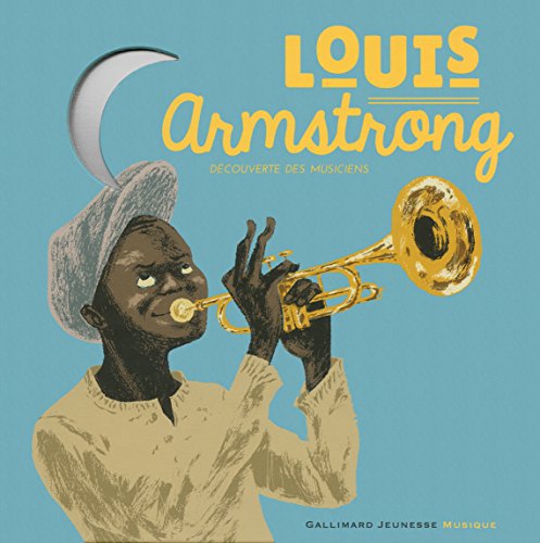 Stock image for Louis Armstrong - Un livre et un CD - De 6  10 ans for sale by Ammareal