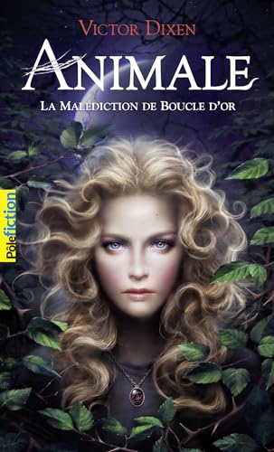 Stock image for Animale: La Maldiction de Boucle d'or for sale by Ammareal
