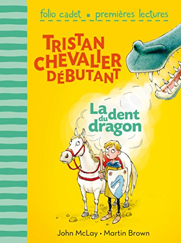 9782070668809: Tristan, chevalier dbutant, 1 : La dent du dragon