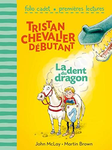 Imagen de archivo de La dent du dragon (Tristan, chevalier dbutant, 114) (French Edition) a la venta por Better World Books