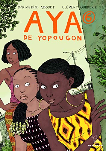 Stock image for Aya de Yopougon Tome 6 for sale by WorldofBooks