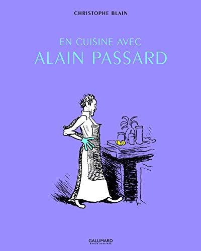9782070696123: En cuisine avec Alain Passard (French Edition)