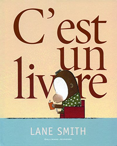 C'est un livre (French Edition) [FRENCH LANGUAGE - Soft Cover ] - Smith, Lane