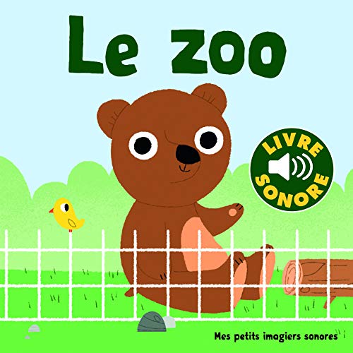 Stock image for Le zoo: 6 sons   couter, 6 images  regarder for sale by WorldofBooks