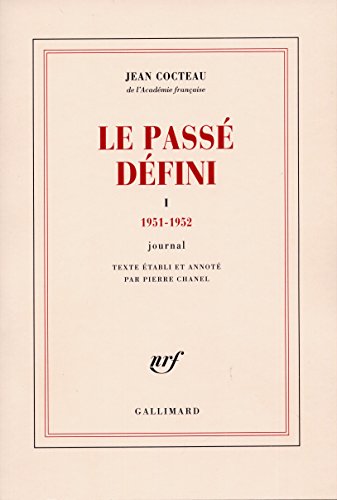 9782070700172: Le Pass dfini, Journal, tome 1 : 1951-1952