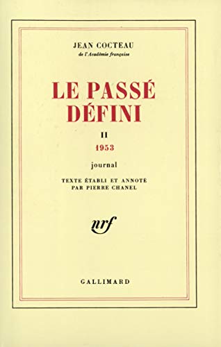 Stock image for Le Pass dfini : Journal, tome 2 : 1953 for sale by medimops