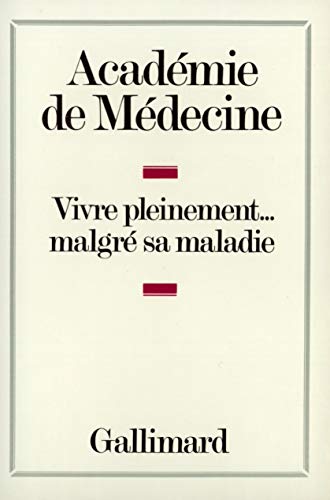 Stock image for Vivre pleinement. malgr sa maladie for sale by Gallix