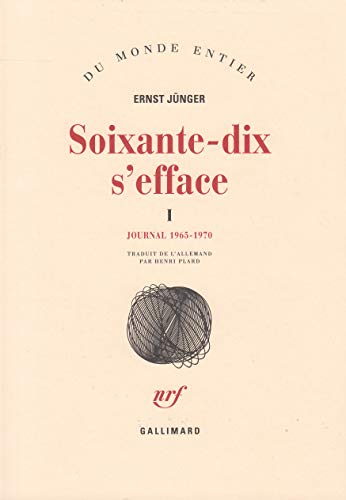9782070701124: Soixante-dix s'efface (Tome 1-1965-1970): Journal (Du monde entier): Journal-1965-1970