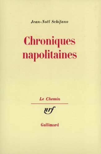 Beispielbild fr Chroniques napolitaines. zum Verkauf von Librairie Vignes Online