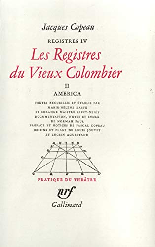 Imagen de archivo de Registres, III, IV et V:Les Registres du Vieux Colombier (Tome 2-Amrica) a la venta por Ammareal