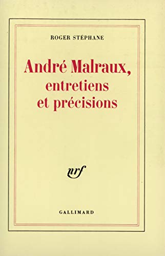 9782070701995: Andr Malraux, entretiens et prcisions