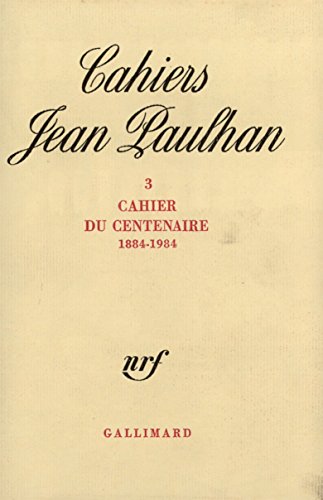 Beispielbild fr Cahier du centenaire (1884-1984). zum Verkauf von Librairie Vignes Online