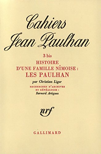 Beispielbild fr Histoire d'une famille nmoise : les Paulhan. zum Verkauf von Librairie Vignes Online