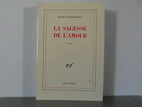 9782070702589: La sagessse de l'amour