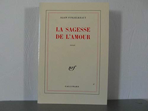 Stock image for La sagesse de l'amour: Essai for sale by Wonder Book