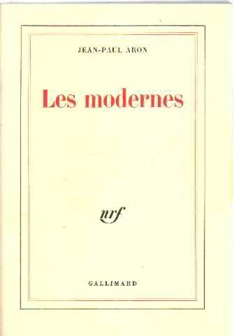 Stock image for Les Modernes for sale by Webster's Bookstore Cafe, Inc.